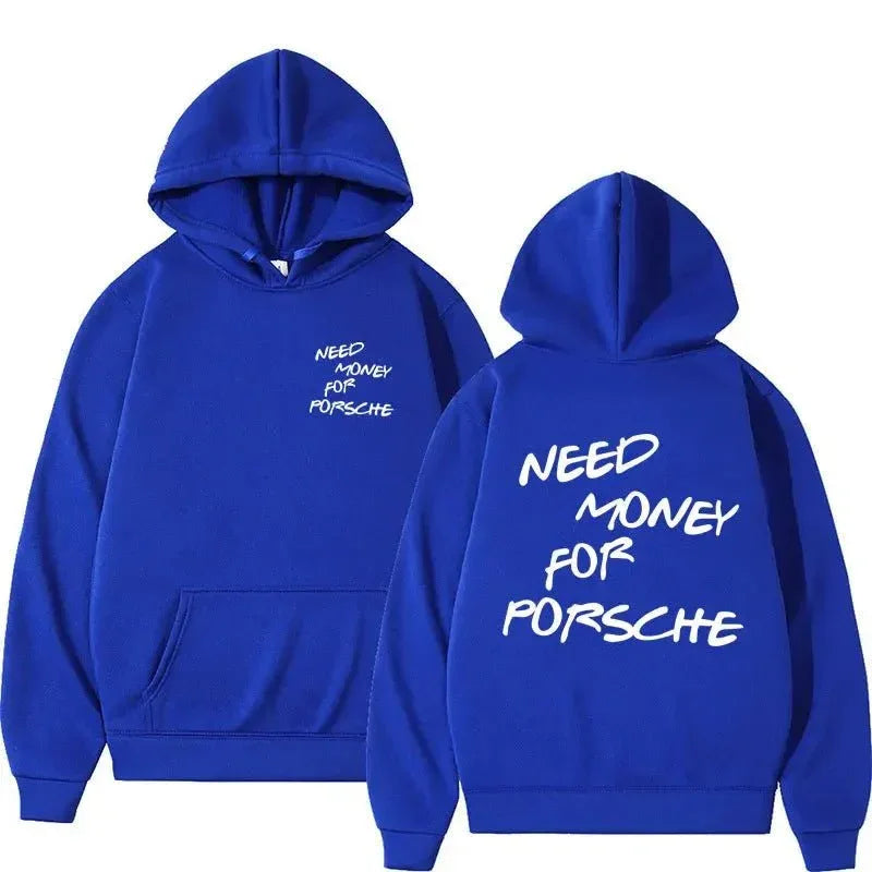Funny Need Money For Porsche Letter Print Hoodie